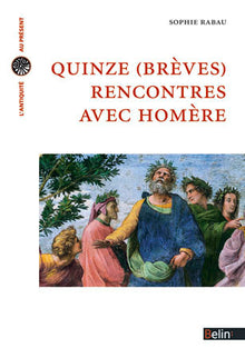 Quinze (brèves) rencontres avec Homère