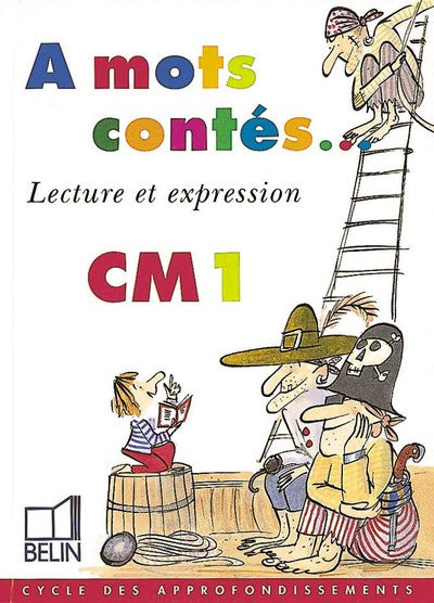 A mots contés - Lecture et expression