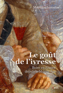 Le goût de l'ivresse