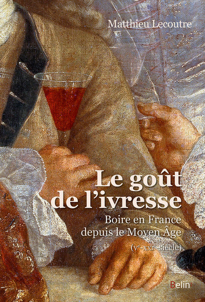 Le goût de l'ivresse