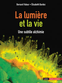 La lumière et la vie