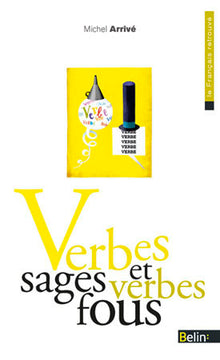 Verbes sages et verbes fous
