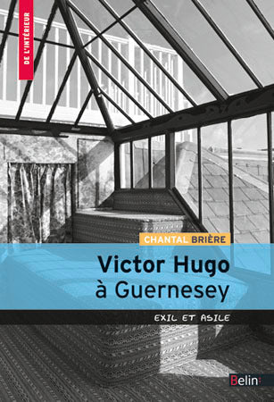 Victor Hugo à  Guernesey