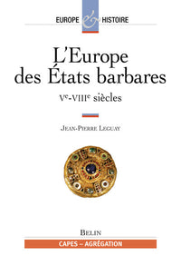 L'europe des états barbares tome 1