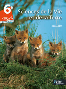 Segpa 6e Sciences de la Vie et de la Terre: Carnet de bord