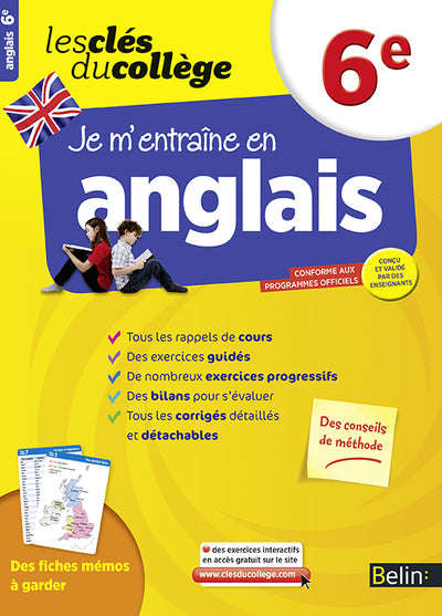 Je m'entraîne en anglais - 6ème: Les clés du collège