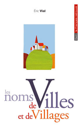 Les noms de villes et de villages