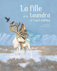 La Fille de la toundra et l'esprit maléfique