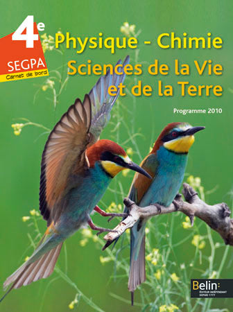 Physique-Chimie Sciences de la Vie et de la Terre 4e SEGPA