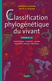 La classification phylogénétique du vivant - Tome 2