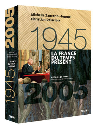 La france du temps présent (1945-2005)