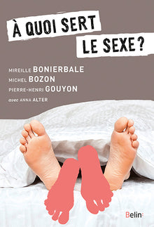 À quoi sert le sexe ?