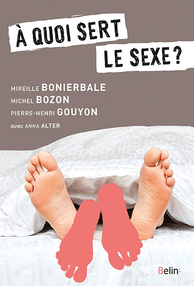 À quoi sert le sexe ?