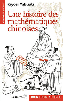 Une histoire des mathématiques chinoises