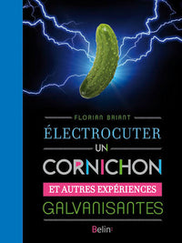 Électrocuter un cornichon