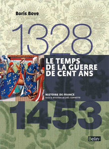 Le temps de la Guerre de Cent ans (1328-1453)