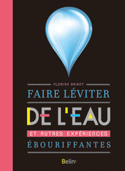 Faire léviter de l'eau