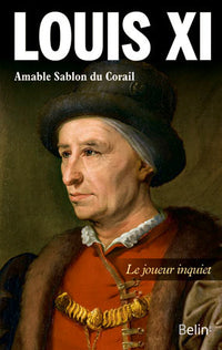 Louis XI, Le joueur inquiet