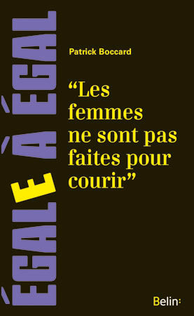 Les femmes ne sont pas faites pour courir