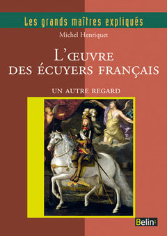 L'oeuvre des écuyers français