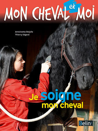 Je soigne mon cheval