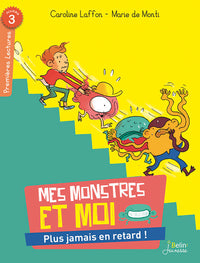 Mes monstres et moi, plus jamais en retard !: Niveau 3