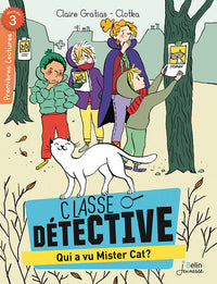 Qui a vu Mister Cat ?: Série "Classe Détective"