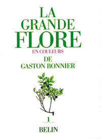 La grande flore en couleurs de Gaston Bonnier. Tome 1: Illustrations