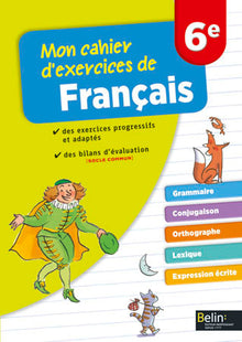 Mon cahier d'exercices de français 6e