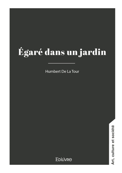 Égaré dans un jardin - Tome 1