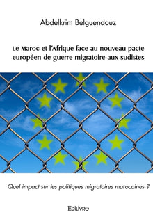 Le Maroc et l'Afrique face au nouveau pacte européen de guerre migratoire aux sudistes