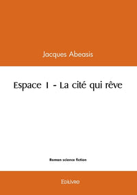 La cité qui rêve