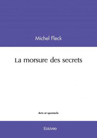 La morsure des secrets