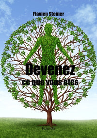 Devenez ce que vous êtes