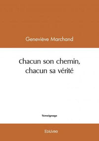 Chacun son chemin, chacun sa vérité