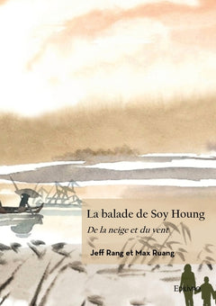La balade de Soy Houng