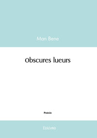 Obscures lueurs