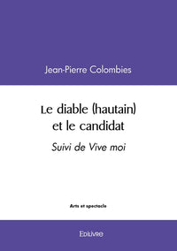 Le diable (hautain) et le candidat
