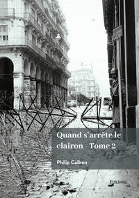 Quand s'arrête le clairon - Tome 2