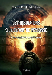 Les tribulations d'un enfant de personne