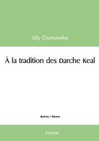 Á la tradition des Darche Keal