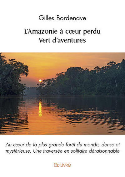 L'Amazonie à coeur perdu