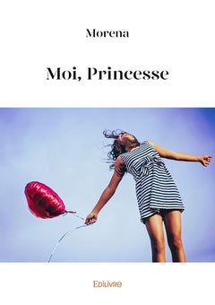Moi, Princesse