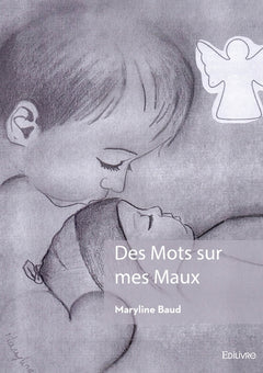 Des mots sur mes maux