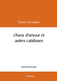 Chaos d'amour et autres catabases
