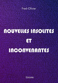Nouvelles insolites et inconvenantes