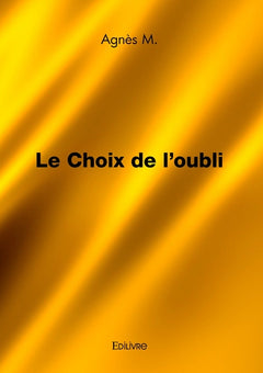 Le Choix de l'oubli