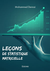 Leçons de statistique matricielle