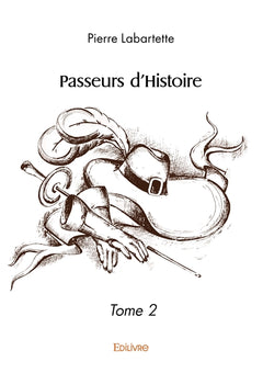 Passeurs d'Histoire - Tome 2