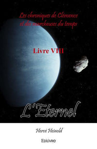 Les chroniques de Clémence et des marcheuses du temps - Tome 8